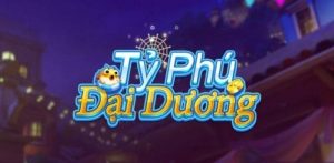  ty-phu-dai-duong