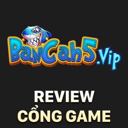 Bắn cá H5: Đánh giá chi tiết cổng game huyền thoại